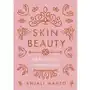 Skin Beauty. Biblia pięknej i zdrowej skóry - ebook EPUB Sklep on-line