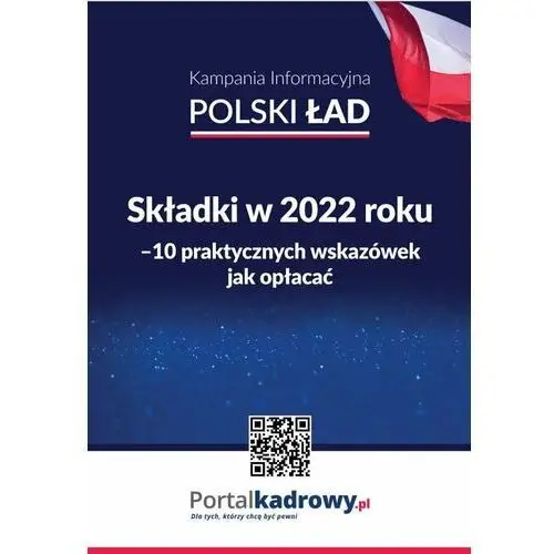 Składki w 2022 r. - 10 praktycznych wskazówek, jak je opłacać