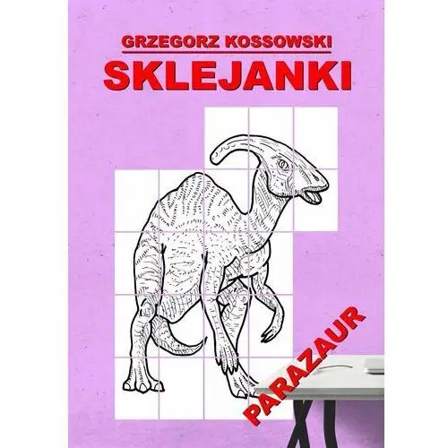 Sklejanki. Parazaur