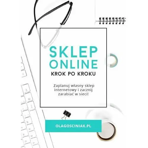 Sklep Online Krok po Kroku - Ola Gosciniak