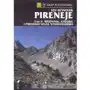 Pireneje. Tom II. Hiszpania, Andora, Pirenejski Szlak Wysokogórski. Wyd. 2022. Przewodnik. SP Sklep on-line