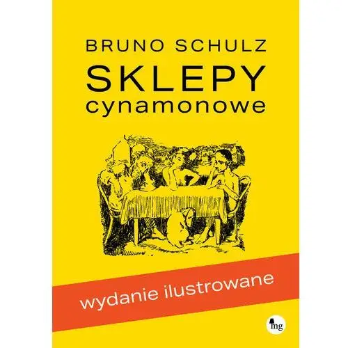 Sklepy cynamonowe. Wydanie ilustrowane