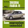 Skoda Fabia II 04/2007 do 10/2014, 978-83-206-2004-7 Sklep on-line