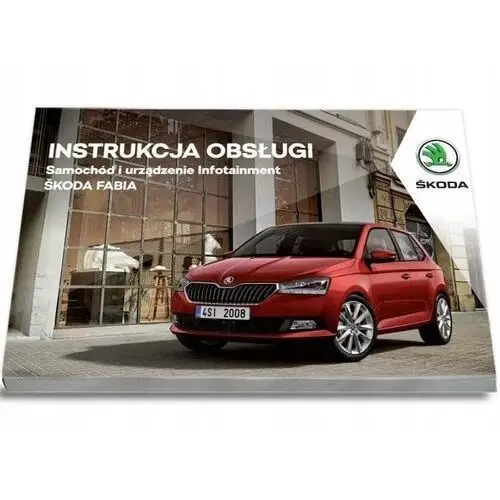 Skoda Fabia lll 2017-2021 Instrukcja Obsługi