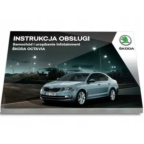 Skoda Octavia od 2016 Lift+Navi Instrukcja Obsług