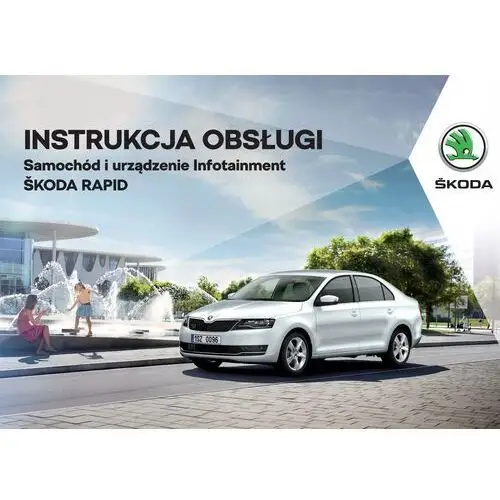 Skoda Rapid 2012 2019 Instrukcja Obsługi