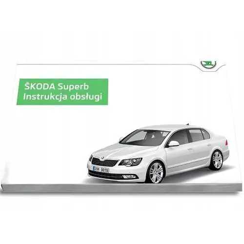 Skoda Superb 2013-2015 Instrukcja Obsługi