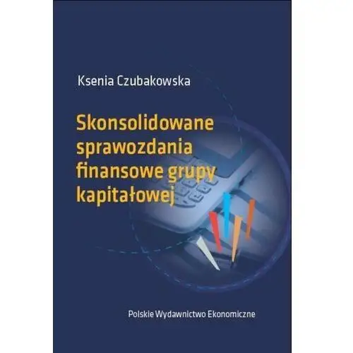 Skonsolidowane sprawozdania finansowe grupy kapitałowej