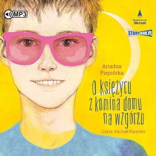 Skrzat / heraclon O księżycu z komina domu na wzgórzu audiobook