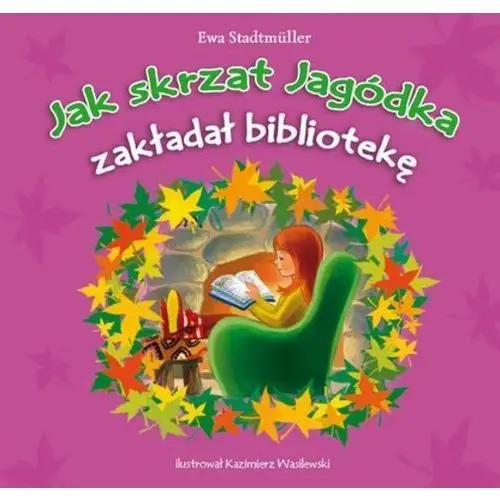 Jak jagódka zakładał bibliotekę Skrzat