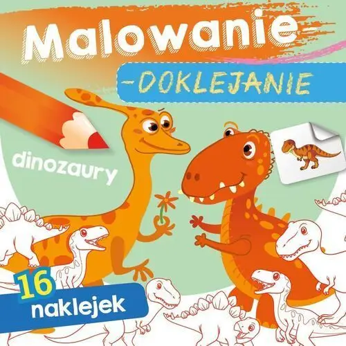 Malowanie-doklejanie. dinozaury Skrzat