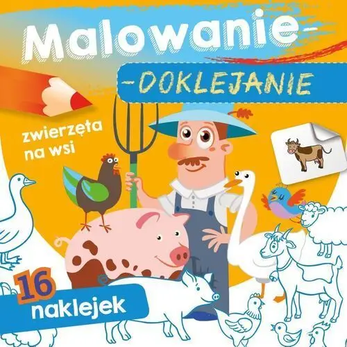 Malowanie-doklejanie. zwierzęta na wsi Skrzat