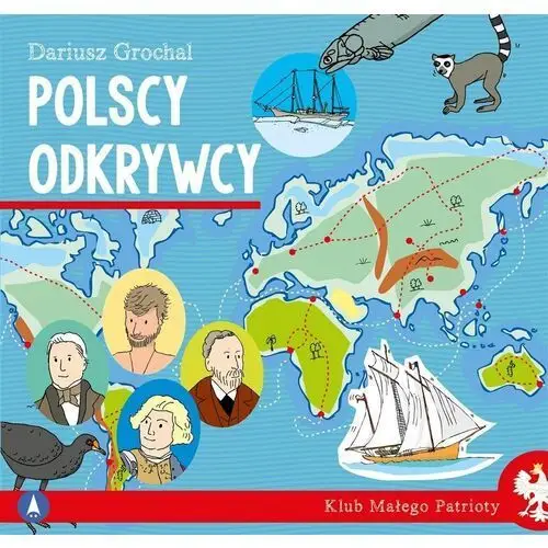 Polscy odkrywcy. klub małego patrioty