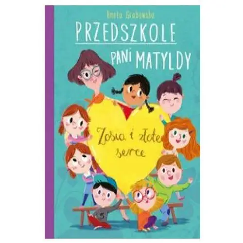 Skrzat Przedszkole pani matyldy zosia i złote serce