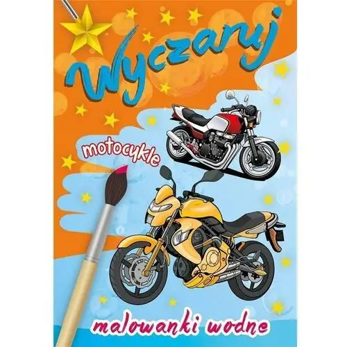 Wyczaruj motocykle. malowanki wodne, 157884