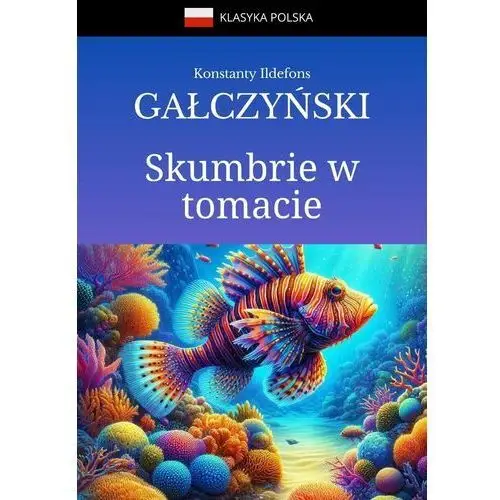 Skumbrie w tomacie i inne wiersze satyryczne