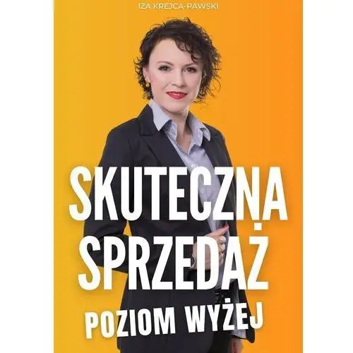 Skuteczna sprzedaż. Poziom wyżej