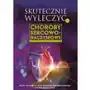 Skutecznie Wyleczyć. Choroby Sercowo-naczyniowe A. Frydrychowski, M. Lange Sklep on-line