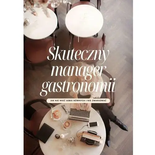 Skuteczny manager gastronomii