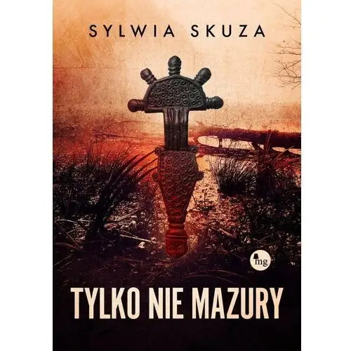 Skuza sylwia Tylko nie mazury - sylwia skuza