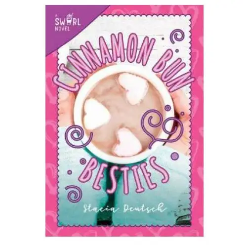 Sky pony pr Cinnamon bun besties: a swirl novel