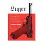 Skyhorse pub Luger: the story of the world's most famous handgun Sklep on-line