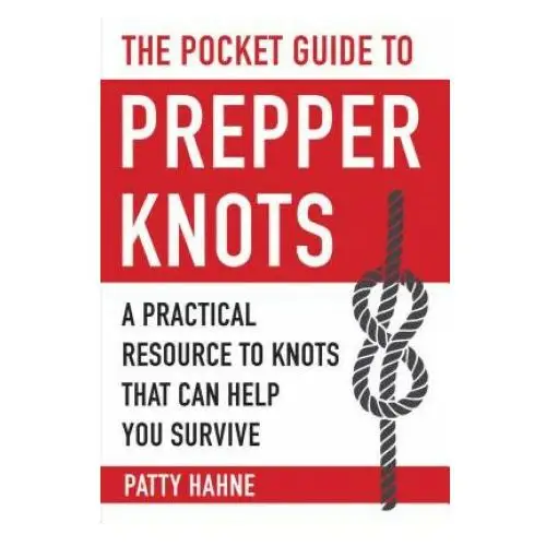 Skyhorse pub Pocket guide to prepper knots