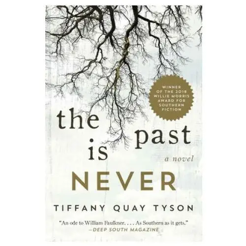 The Past Is Never