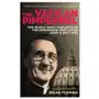 The Vatican Pimpernel: The World War II Exploits of the Monsignor Who Saved Over 6,500 Lives Sklep on-line