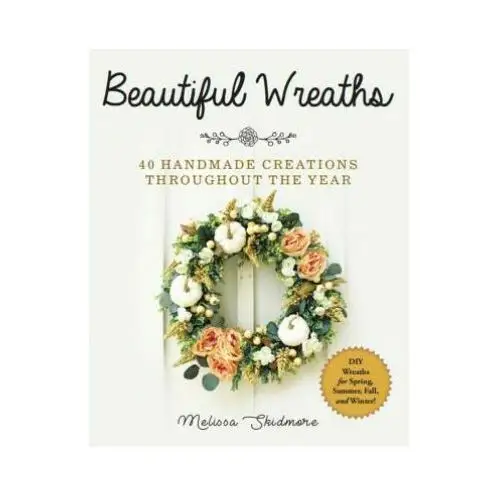 Skyhorse publishing Beautiful wreaths