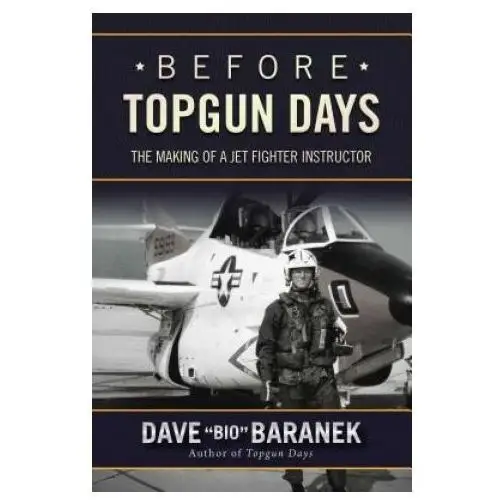 Before topgun days Skyhorse publishing