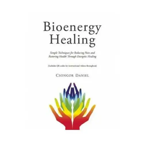 Bioenergy healing Skyhorse publishing