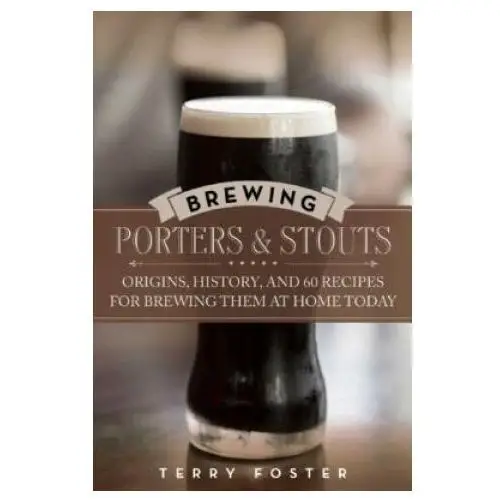 Skyhorse publishing Brewing porters and stouts