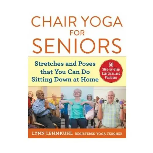 Skyhorse publishing Chair yoga for seniors
