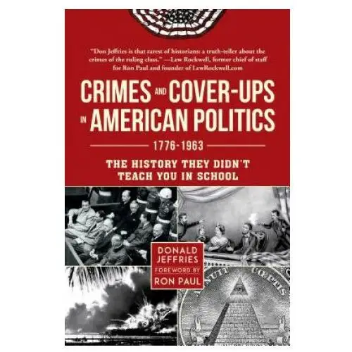 Crimes and cover-ups in american politics Skyhorse publishing