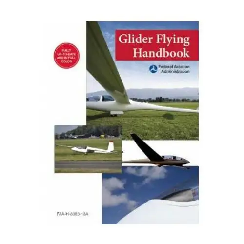 Skyhorse publishing Glider flying handbook (federal aviation administration)