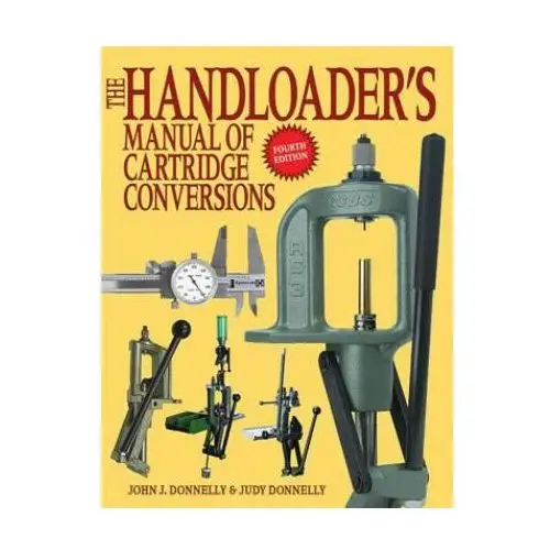 Handloader's manual of cartridge conversions Skyhorse publishing