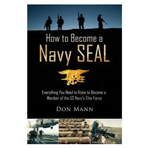 Skyhorse publishing How to become a navy seal