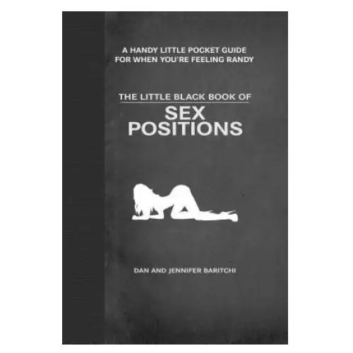 Little black book of sex positions Skyhorse publishing