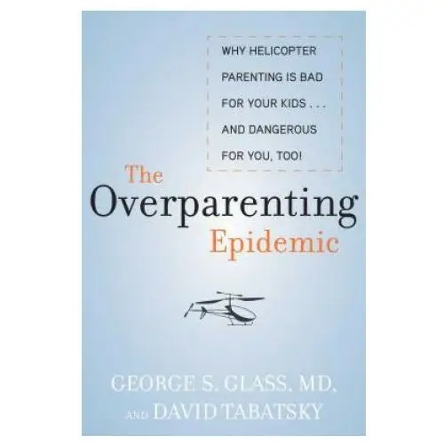 Overparenting Epidemic