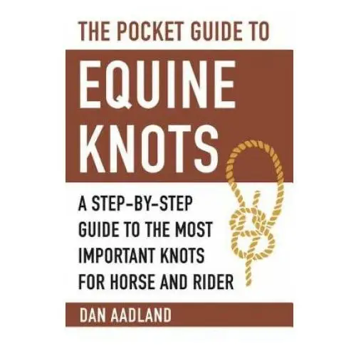 Pocket guide to equine knots Skyhorse publishing