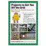 Projects to get you off the grid Skyhorse publishing Sklep on-line