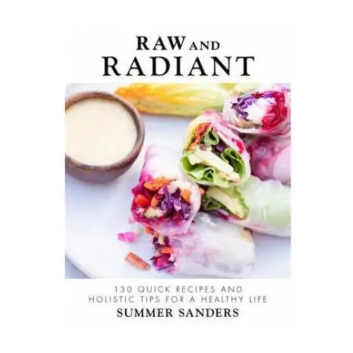 Skyhorse publishing Raw and radiant