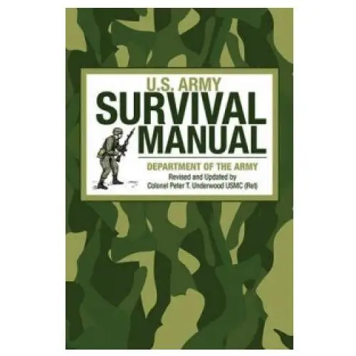 U.s. army survival manual Skyhorse publishing