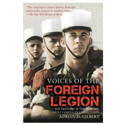 Voices of the foreign legion Skyhorse publishing