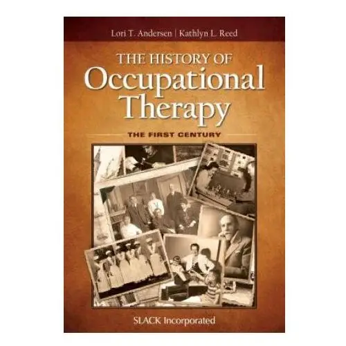 History of occupational therapy Slack incorporated