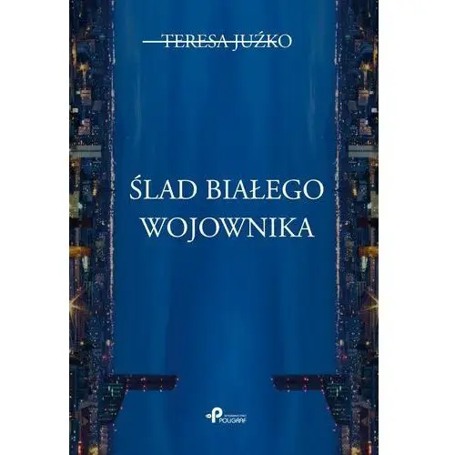 Ślad białego wojownika