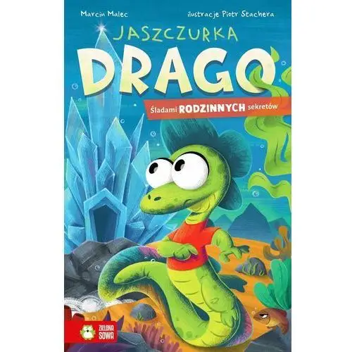 Śladami rodzinnych sekretów. Jaszczurka Drago