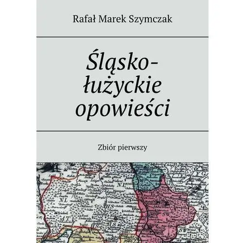 Śląsko-łużyckie opowieści