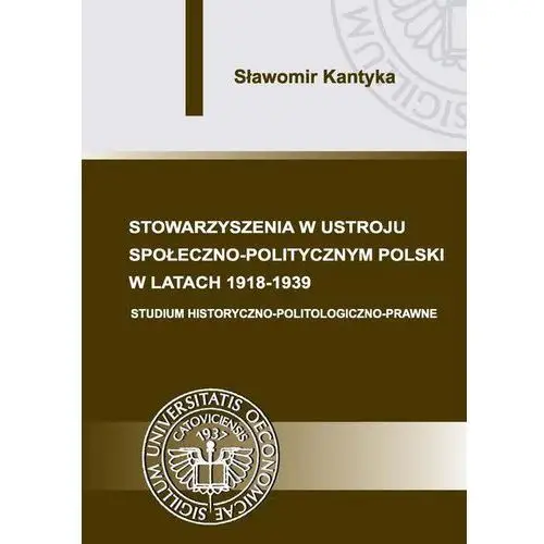 Stowarzyszenia w ustroju społeczno-politycznym polski w latach 1918-1939, AZ#EB50053AEB/DL-ebwm/pdf